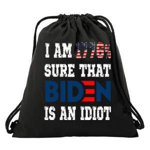 I Am 1776 % Sure That Biden Is An Idiot Drawstring Bag