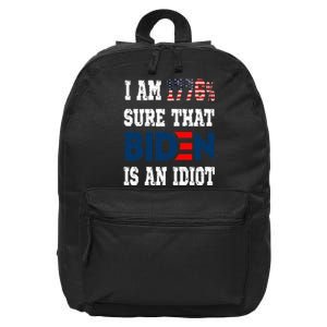 I Am 1776 % Sure That Biden Is An Idiot 16 in Basic Backpack