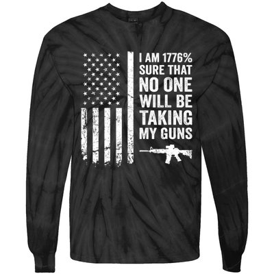 I Am 1776 Sure No One Is Taking My Guns Pro Gun USA Flag Tie-Dye Long Sleeve Shirt