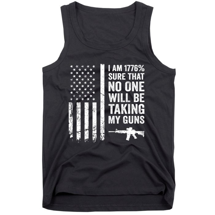 I Am 1776 Sure No One Is Taking My Guns Pro Gun USA Flag Tank Top