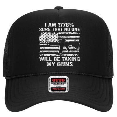 I Am 1776 Sure No One Is Taking My Guns Funny Gun Owner High Crown Mesh Back Trucker Hat