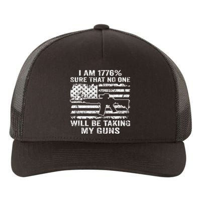 I Am 1776 Sure No One Is Taking My Guns Funny Gun Owner Yupoong Adult 5-Panel Trucker Hat