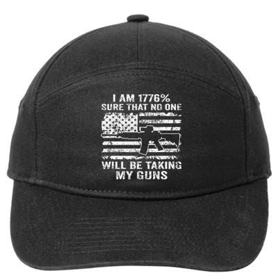 I Am 1776 Sure No One Is Taking My Guns Funny Gun Owner 7-Panel Snapback Hat