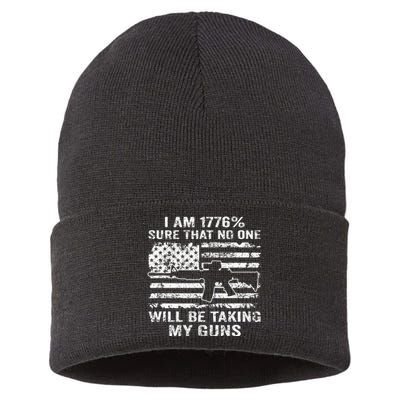 I Am 1776 Sure No One Is Taking My Guns Funny Gun Owner Sustainable Knit Beanie