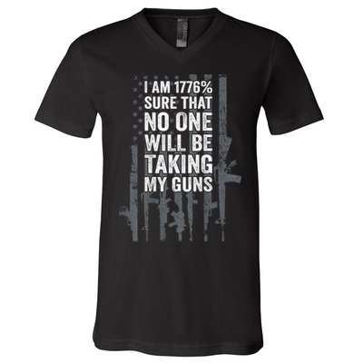 I Am 1776 Sure No One Is Taking My Guns Pro Gun Flag V-Neck T-Shirt