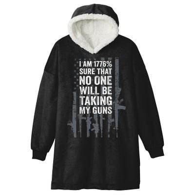 I Am 1776 Sure No One Is Taking My Guns Pro Gun Flag Hooded Wearable Blanket