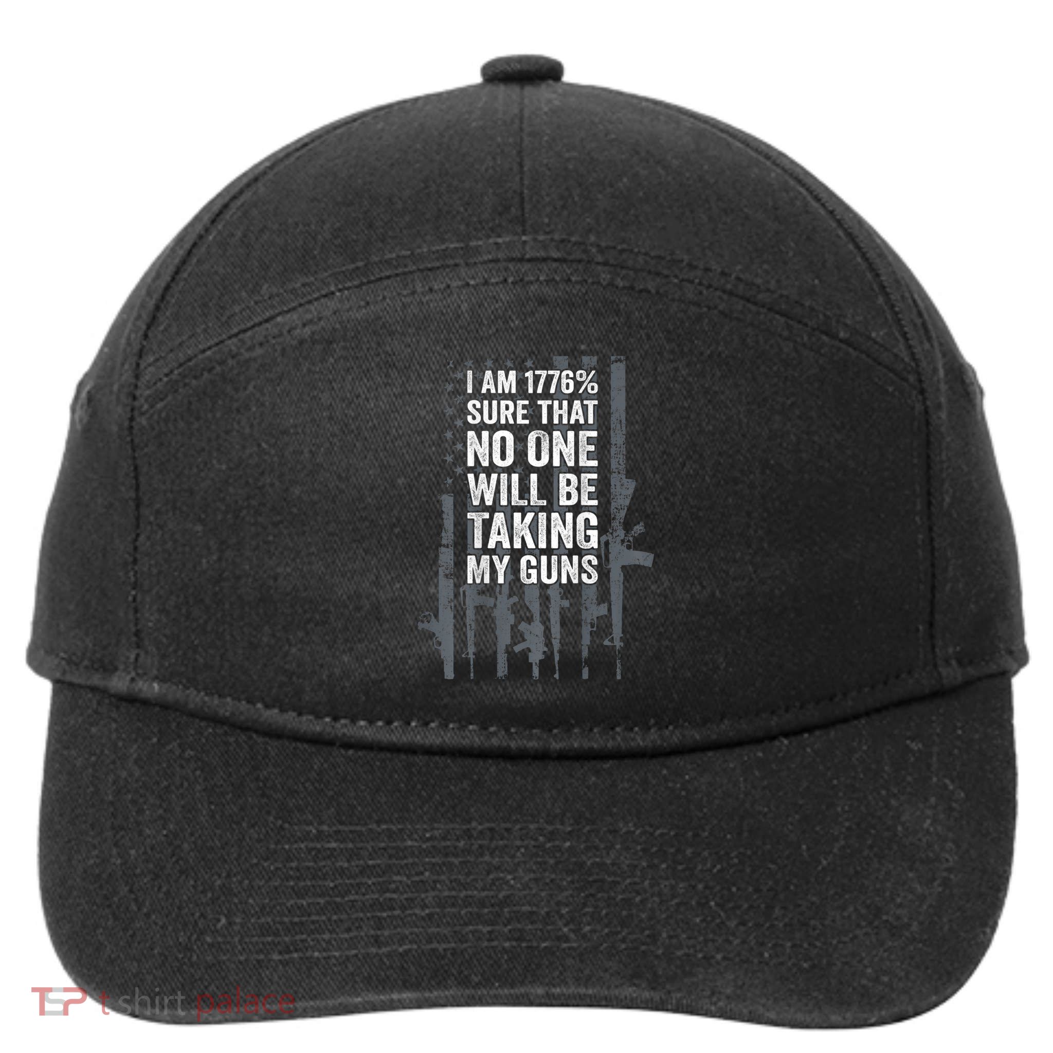 I Am 1776 Sure No One Is Taking My Guns Pro Gun Flag 7-Panel Snapback Hat