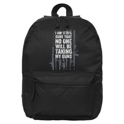 I Am 1776 Sure No One Is Taking My Guns Pro Gun Flag 16 in Basic Backpack