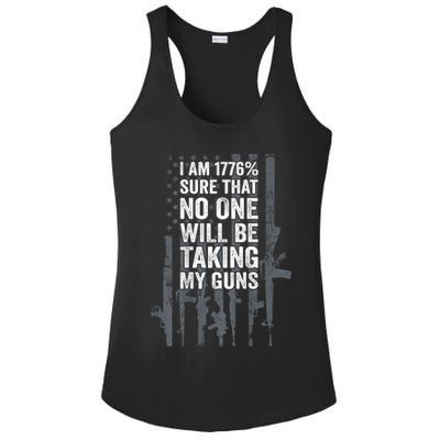 I Am 1776 Sure No One Is Taking My Guns Pro Gun Flag Ladies PosiCharge Competitor Racerback Tank