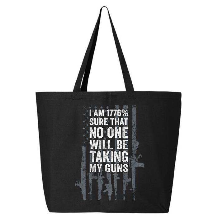 I Am 1776 Sure No One Is Taking My Guns Pro Gun Flag 25L Jumbo Tote