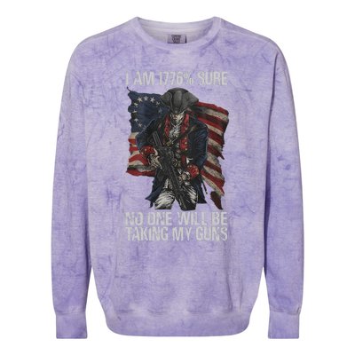 I Am 1776 % Sure No One Will Be Taking My Guns Colorblast Crewneck Sweatshirt