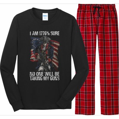 I Am 1776 % Sure No One Will Be Taking My Guns Long Sleeve Pajama Set