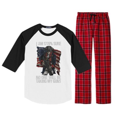 I Am 1776 % Sure No One Will Be Taking My Guns Raglan Sleeve Pajama Set