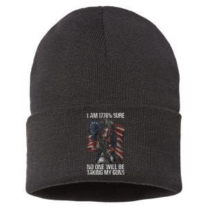 I Am 1776 % Sure No One Will Be Taking My Guns Sustainable Knit Beanie