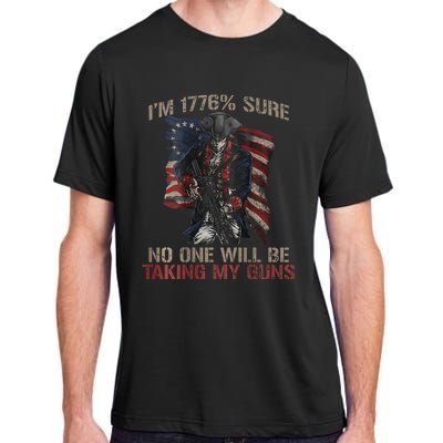 I Am 1776 Sure No One Will Be Taking My Guns Adult ChromaSoft Performance T-Shirt