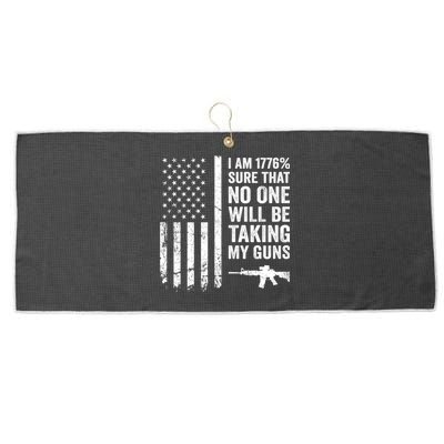 I Am 1776 Sure No One Is Taking My Guns Funny Gift Pro Gun Usa Flag Gift Large Microfiber Waffle Golf Towel