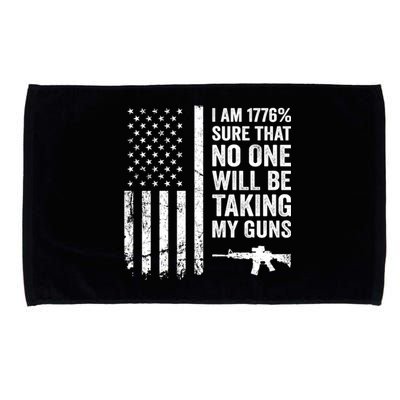 I Am 1776 Sure No One Is Taking My Guns Funny Gift Pro Gun Usa Flag Gift Microfiber Hand Towel