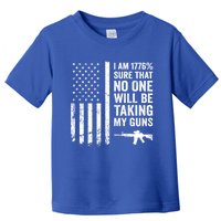 I Am 1776 Sure No One Is Taking My Guns Funny Gift Pro Gun Usa Flag Gift Toddler T-Shirt