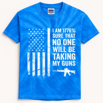 I Am 1776 Sure No One Is Taking My Guns Funny Gift Pro Gun Usa Flag Gift Kids Tie-Dye T-Shirt