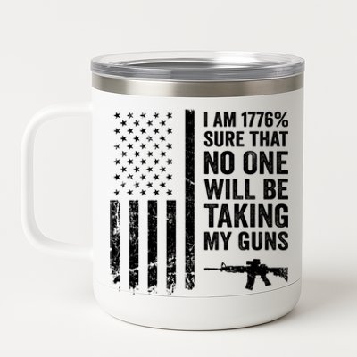 I Am 1776 Sure No One Is Taking My Guns Funny Gift Pro Gun Usa Flag Gift 12 oz Stainless Steel Tumbler Cup