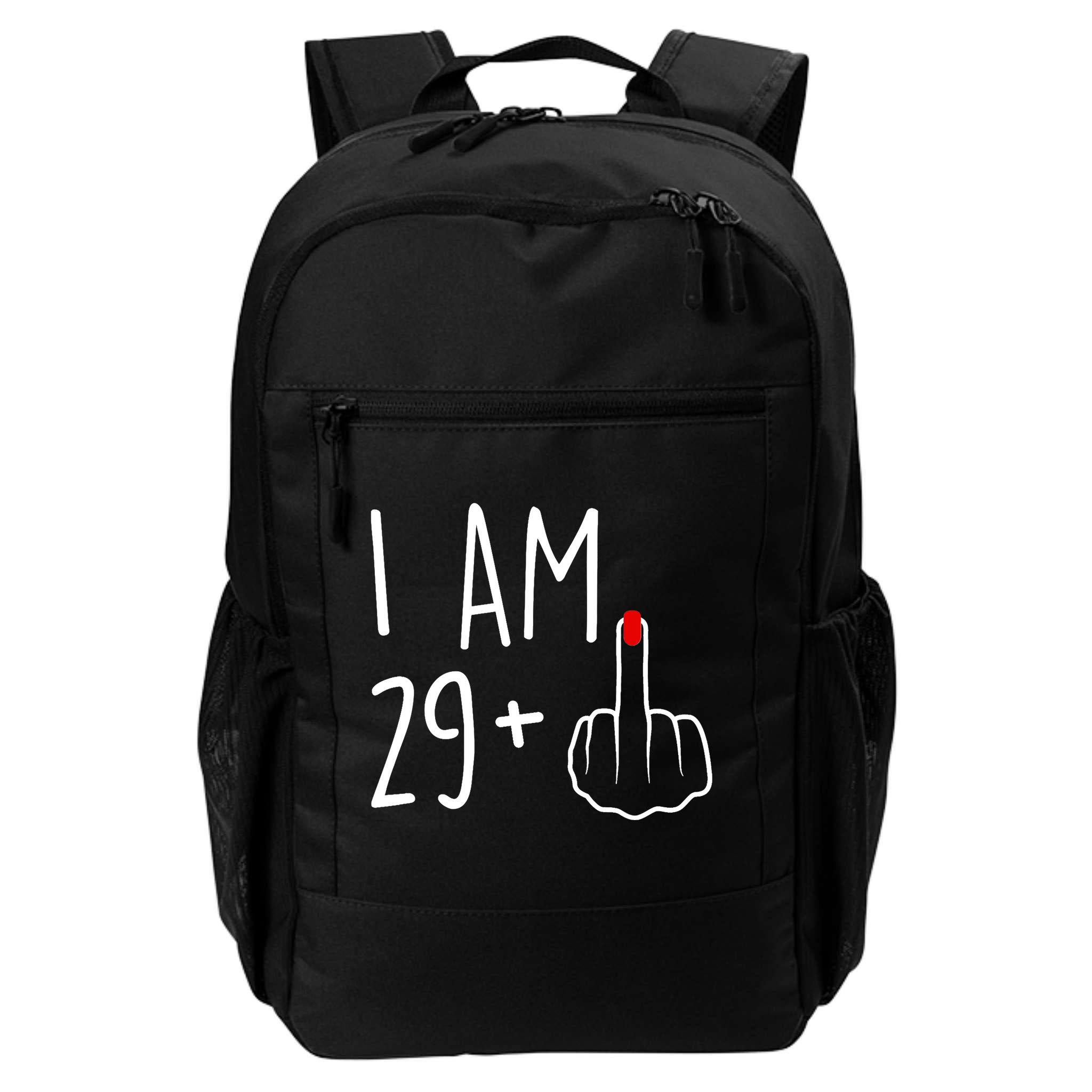 I Am 29 Plus 1 Middle Finger For A 30th Birthday For Wo Backpack
