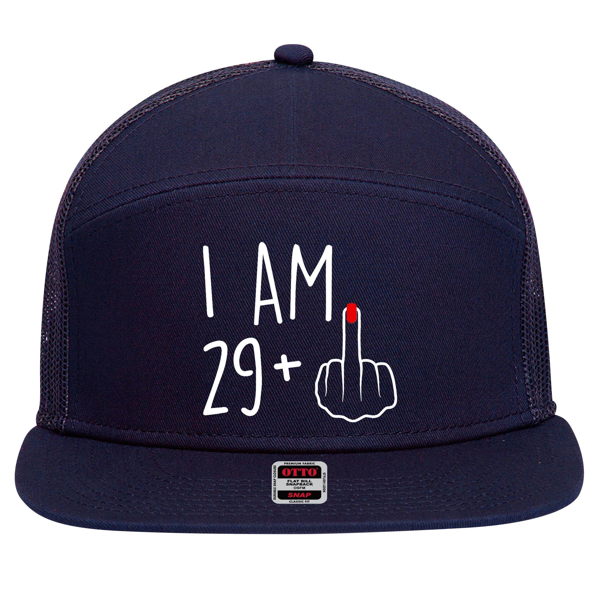 I Am 29 Plus 1 Middle Finger For A 30th Birthday For Wo 7 Panel Mesh Trucker Snapback Hat