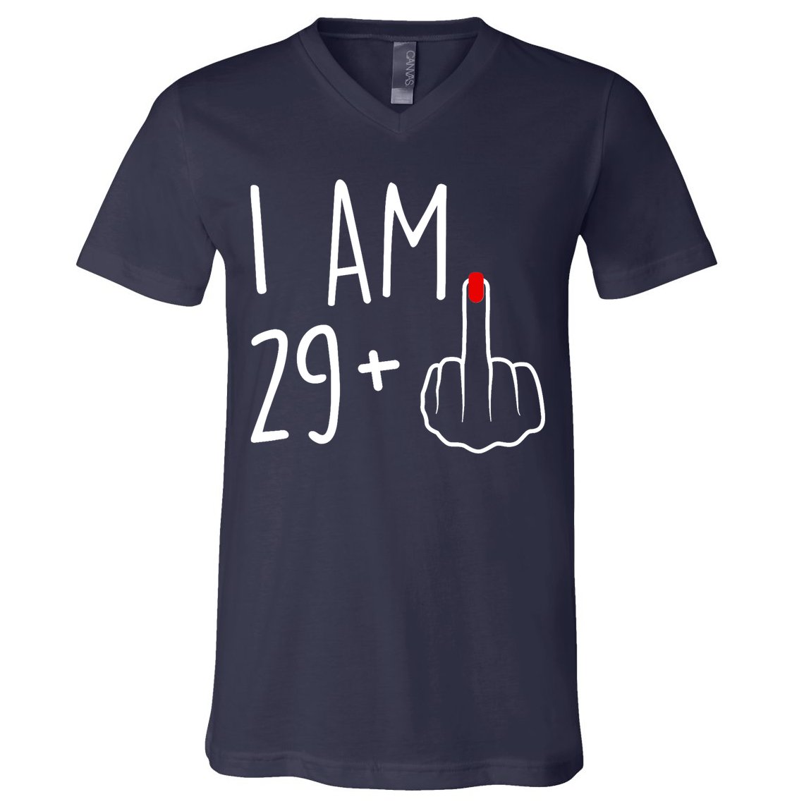 I Am 29 Plus 1 Middle Finger For A 30th Birthday For Wo V-Neck T-Shirt