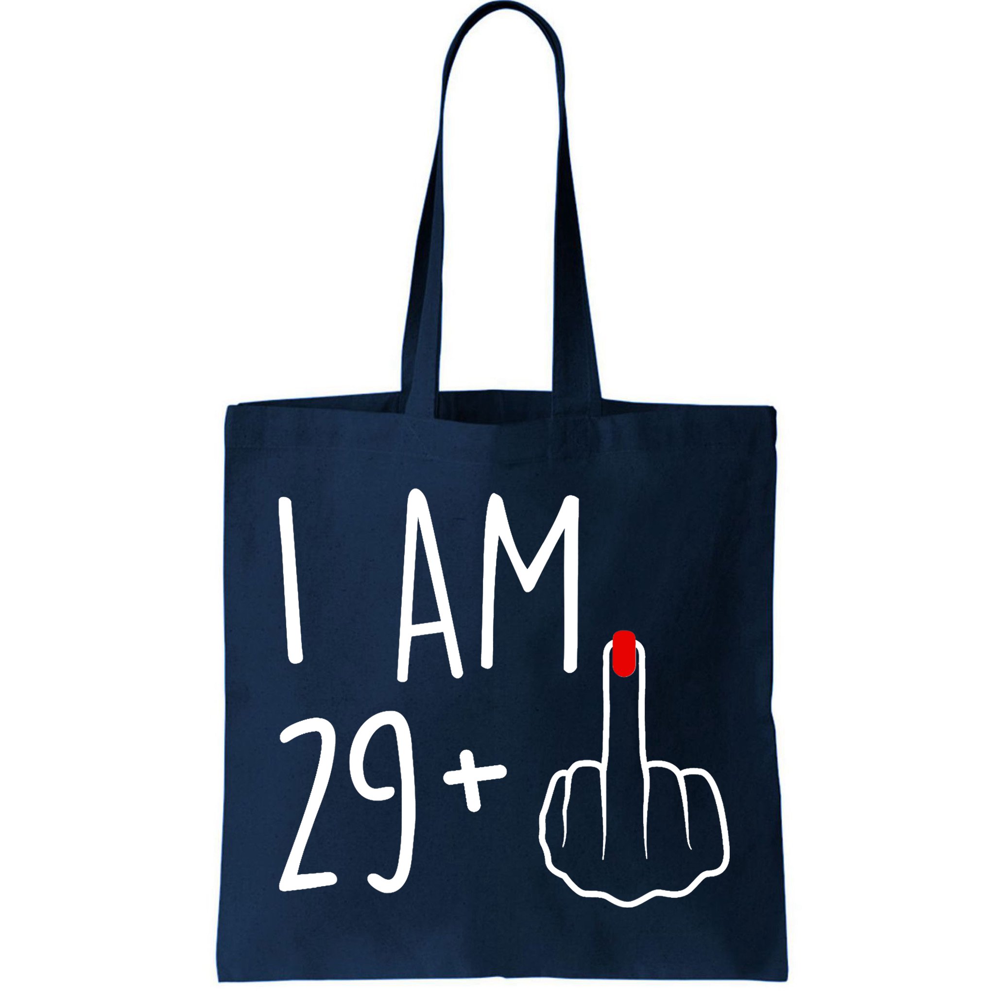 I Am 29 Plus 1 Middle Finger For A 30th Birthday For Wo Bag