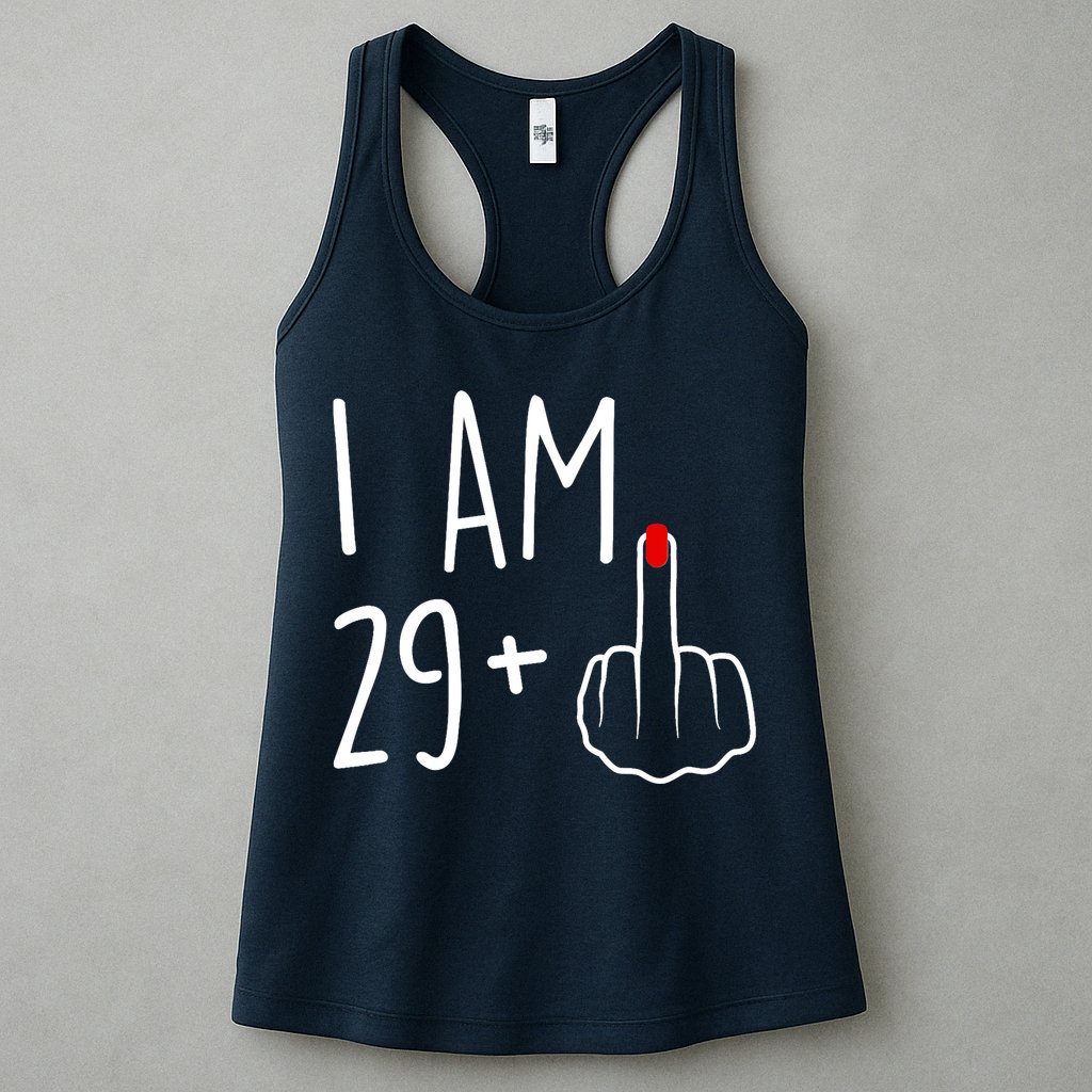 I Am 29 Plus 1 Middle Finger For A 30th Birthday For Wo Womens Tank Top