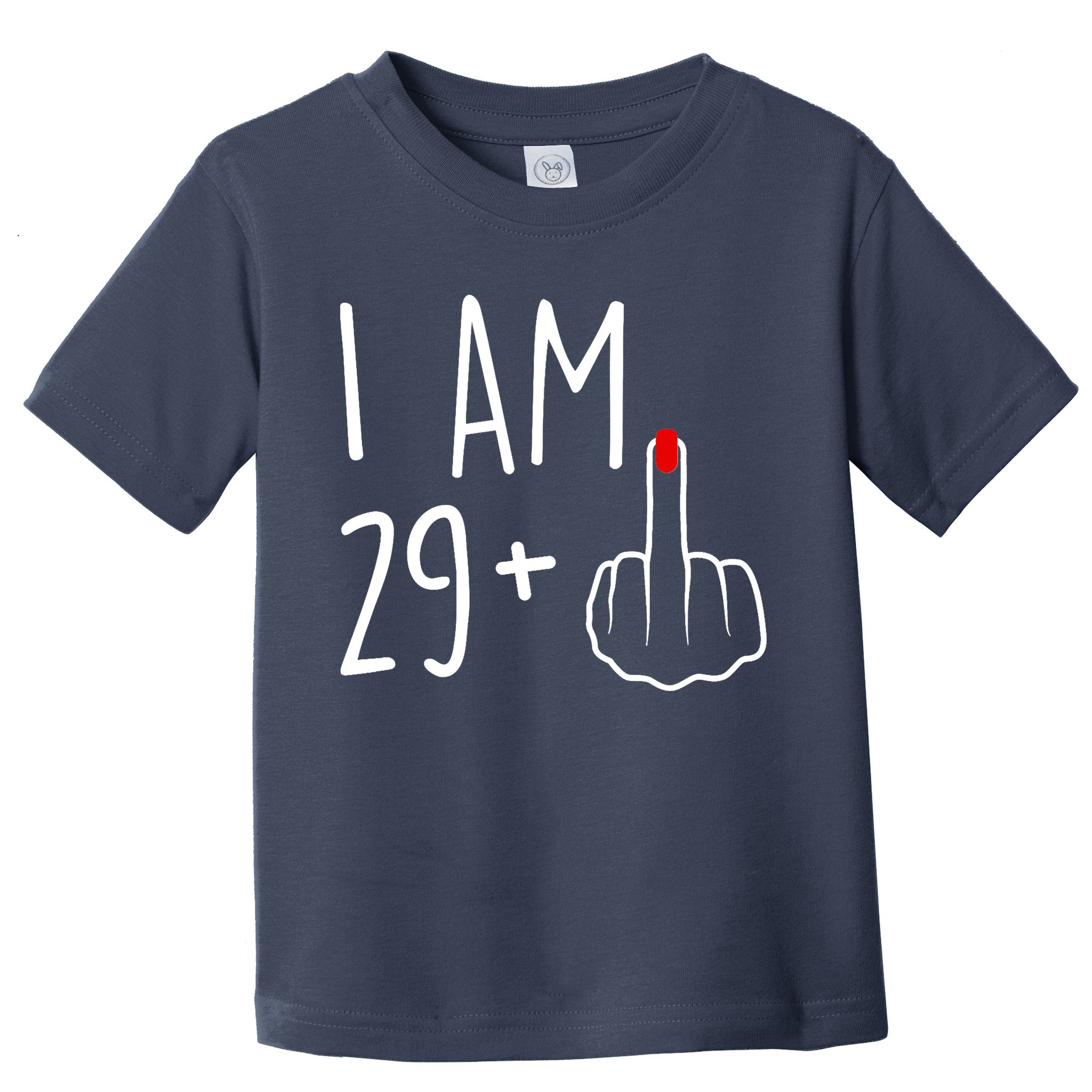 I Am 29 Plus 1 Middle Finger For A 30th Birthday For Wo Toddler T-Shirt