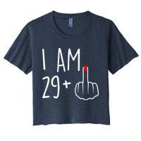 I Am 29 Plus 1 Middle Finger For A 30th Birthday For Wo Women's Crop Top Tee