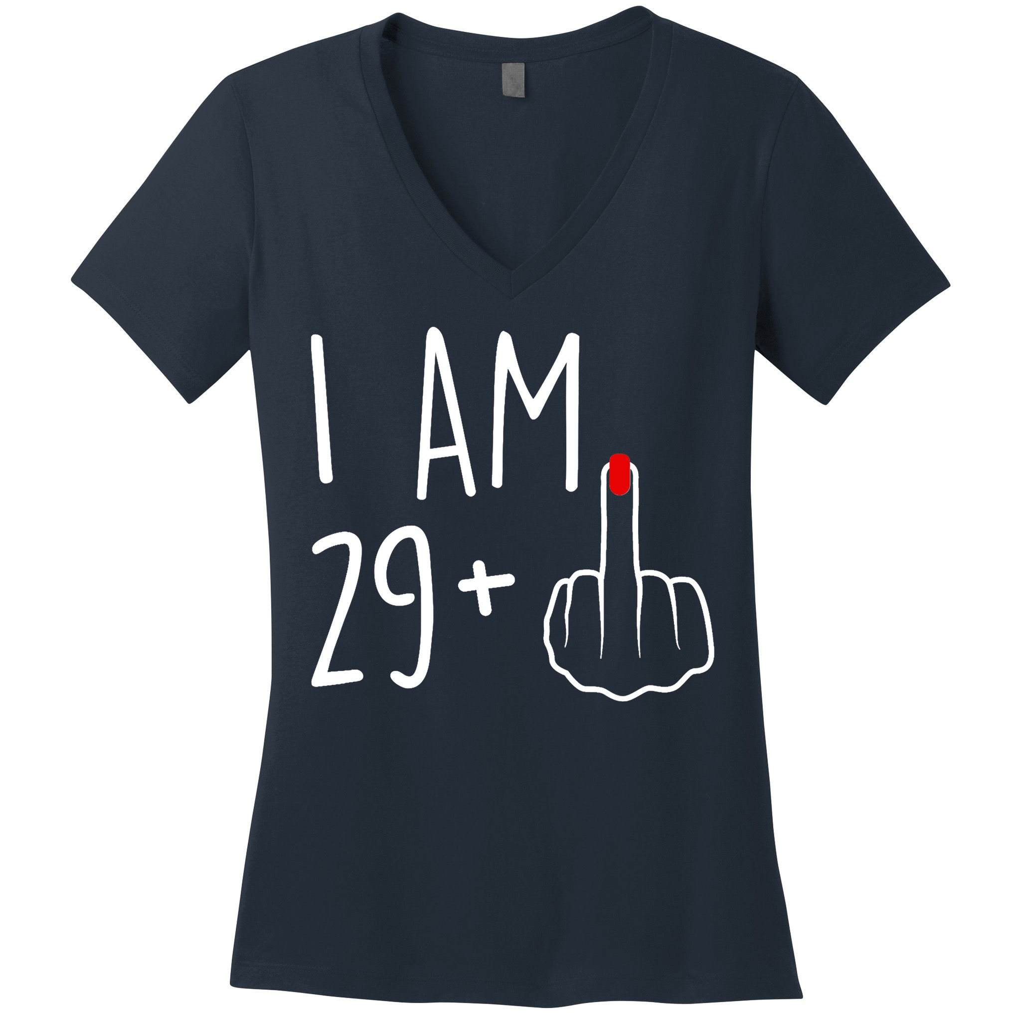 I Am 29 Plus 1 Middle Finger For A 30th Birthday For Wo Women's V-Neck T-Shirt