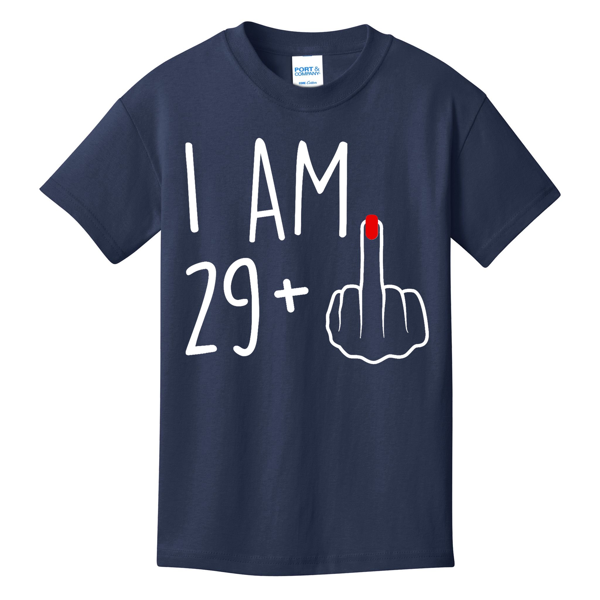I Am 29 Plus 1 Middle Finger For A 30th Birthday For Wo Kids T-Shirt