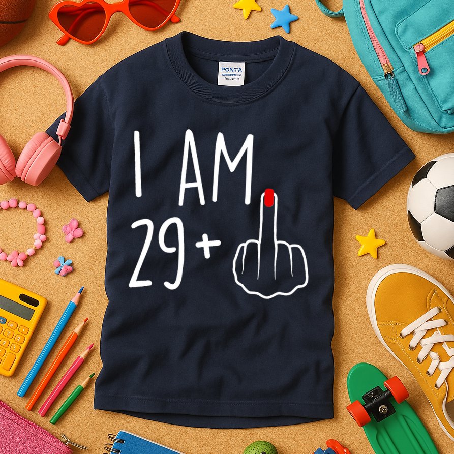 I Am 29 Plus 1 Middle Finger For A 30th Birthday For Wo Kids T-Shirt