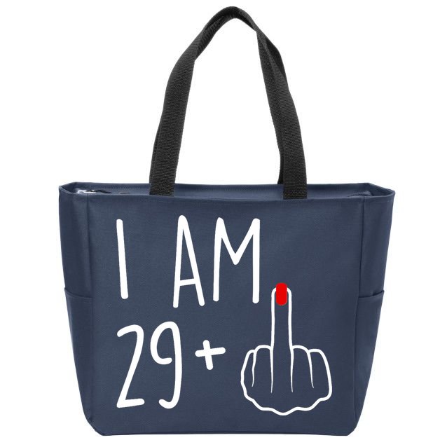 I Am 29 Plus 1 Middle Finger For A 30th Birthday For Wo Zip Tote Bag