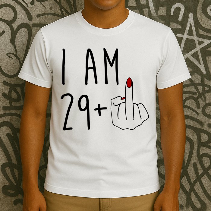 I Am 29 Plus Middle Finger Funny 30th Birthday T-Shirt