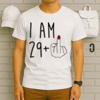 I Am 29 Plus Middle Finger Funny 30th Birthday T-Shirt