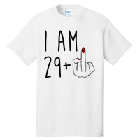 I Am 29 Plus Middle Finger Funny 30th Birthday Tall T-Shirt