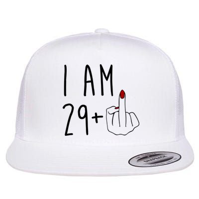 I Am 29 Plus Middle Finger Funny 30th Birthday Flatbill Hat