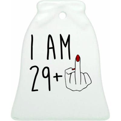 I Am 29 Plus Middle Finger Funny 30th Birthday Ceramic Bell Ornament