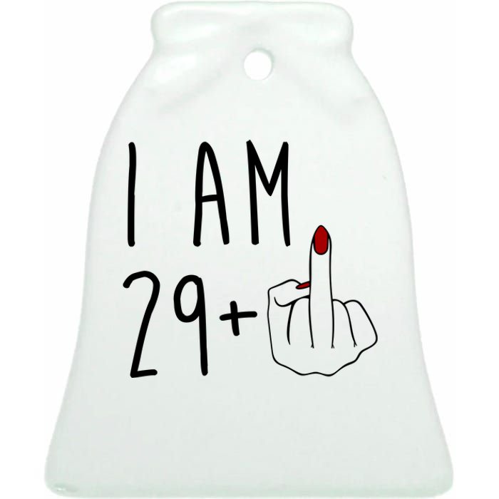 I Am 29 Plus Middle Finger Funny 30th Birthday Ceramic Bell Ornament