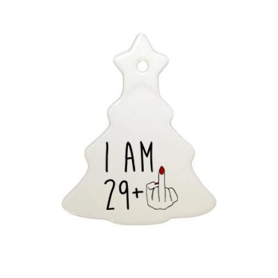 I Am 29 Plus Middle Finger Funny 30th Birthday Ceramic Tree Ornament