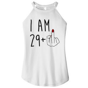 I Am 29 Plus Middle Finger Funny 30th Birthday Women's Perfect Tri Rocker Tank