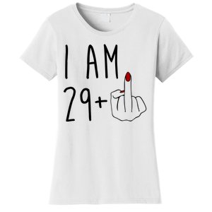 I Am 29 Plus Middle Finger Funny 30th Birthday Women's T-Shirt