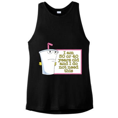 I Am 30 Or 40 Years Old And I Do Not Need This Funny Ladies PosiCharge Tri-Blend Wicking Tank