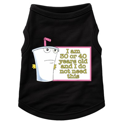 I Am 30 Or 40 Years Old And I Do Not Need This Funny Doggie Tank