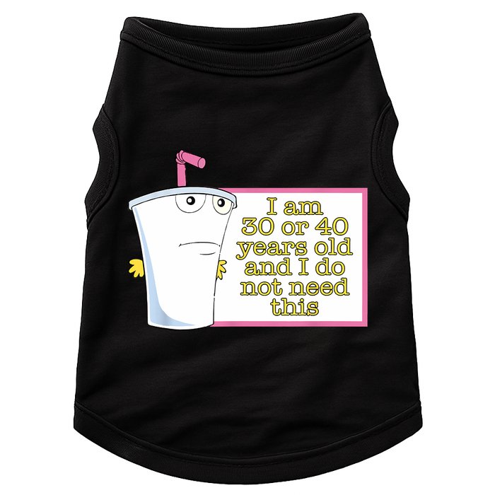 I Am 30 Or 40 Years Old And I Do Not Need This Funny Doggie Tank