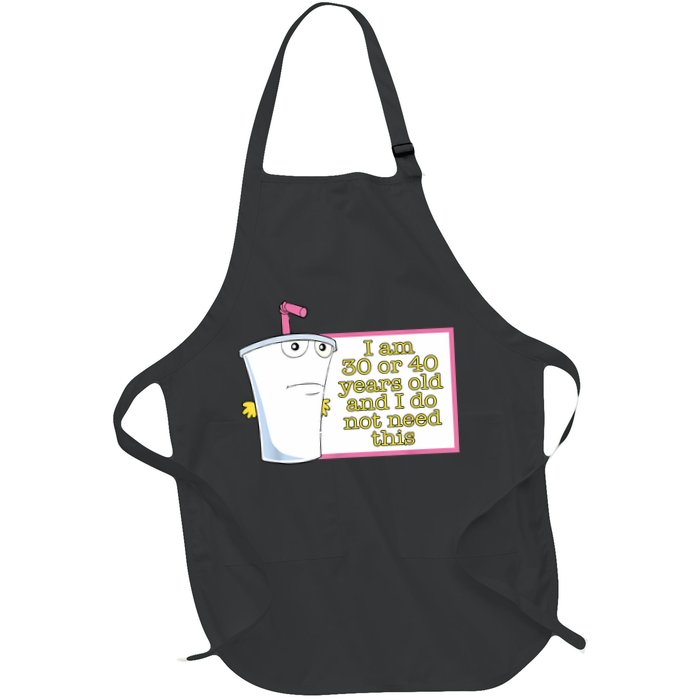 I Am 30 Or 40 Years Old And I Do Not Need This Funny Apron