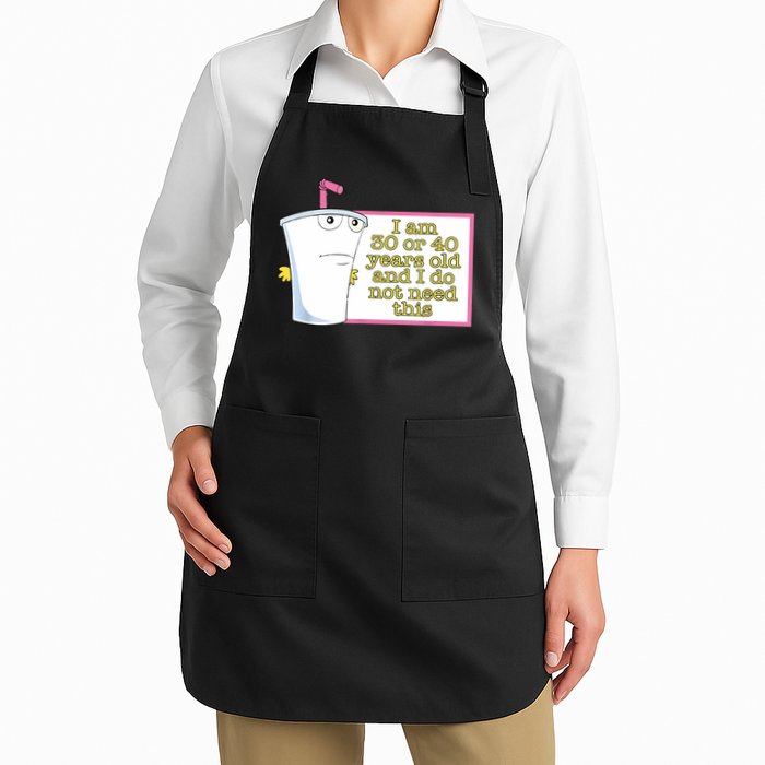 I Am 30 Or 40 Years Old And I Do Not Need This Funny Apron
