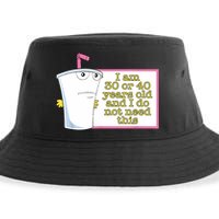 I Am 30 Or 40 Years Old And I Do Not Need This Funny Sustainable Bucket Hat